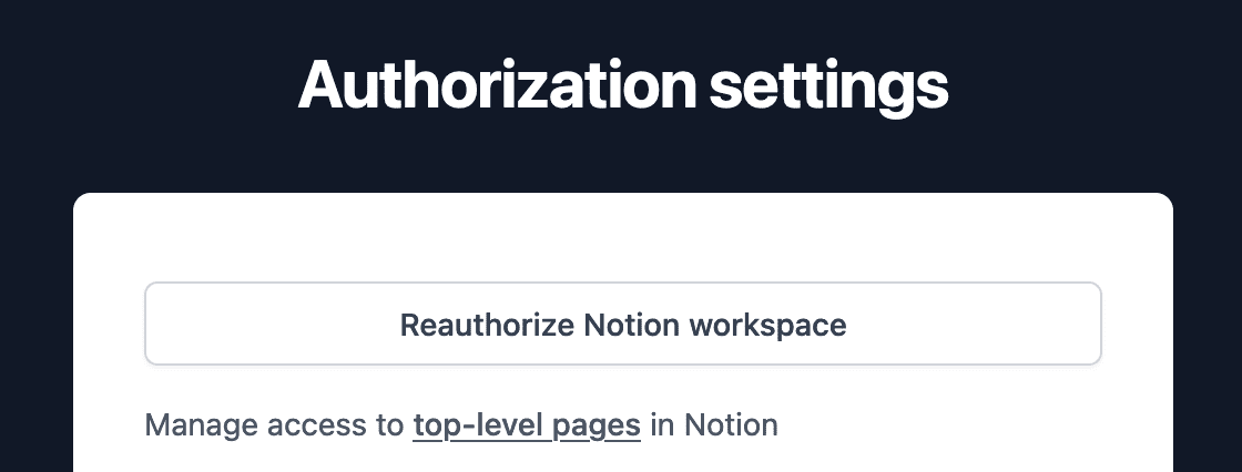 Button to reauthorize your Notion workspace from the workspace settings